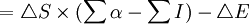 =triangle S times(sum alpha-sum Iota)-triangle E
