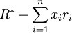 R^*-sum^n_{i=1}x_i r_i