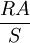 frac{RA}{S}