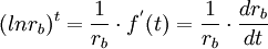 (ln r_b)^t=frac{1}{r_b}cdot f^'(t)=frac{1}{r_b}cdotfrac{dr_b}{dt}