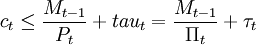 货币先行模型c_tle frac{M_{t-1}}{P_t}+tau_t=frac{M_{t-1}}{Pi_t}+tau_t