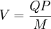V=frac{QP}{M}